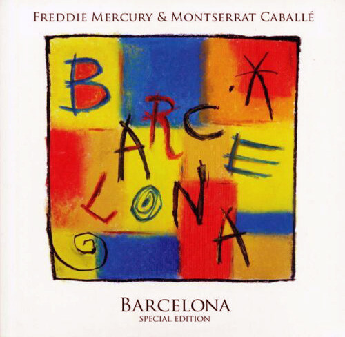 FREDDIE MERCURY + MONTSERRAT CABALLÉ - BARCELONA SPECIAL EDITION